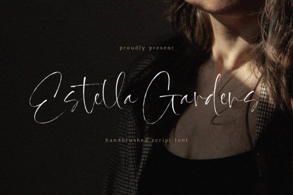 Estella Gardens: The Timeless Elegance of Hand-Brushed Script Fonts in Modern Design
